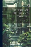 The Perils of Trusts and Trustees