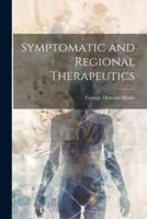 Symptomatic and Regional Therapeutics