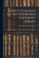Hand Catalogue of the Edinburgh University Library
