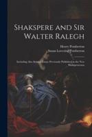 Shakspere and Sir Walter Ralegh