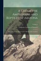 A List of the Amphibians and Reptiles of Arizona
