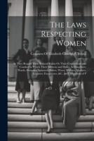 The Laws Respecting Women