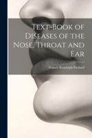 Text-Book of Diseases of the Nose, Throat and Ear