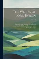 The Works of Lord Byron; Volume 7