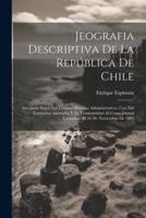 Jeografia Descriptiva De La República De Chile