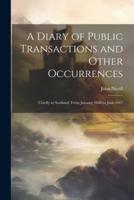 A Diary of Public Transactions and Other Occurrences