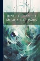 Revue Et Gazette Musicale De Paris