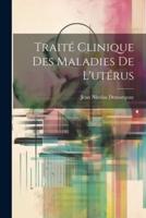 Traité Clinique Des Maladies De L'utérus