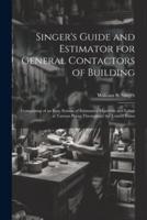 Singer's Guide and Estimator for General Contactors of Building