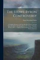 The Stowe-Byron Controversy