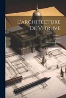 L'architecture De Vitruve; Volume 2