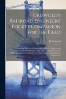 Griswold's Railroad Engineers' Pocket Companion for the Field
