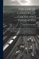 The Law of Carriers of Goods and Passengers