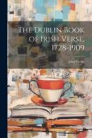 The Dublin Book of Irish Verse, 1728-1909