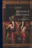 Mission À Carthage