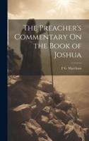 The Preacher's Commentary On the Book of Joshua