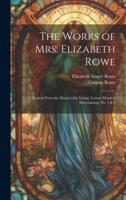 The Works of Mrs. Elizabeth Rowe
