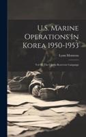 U.S. Marine Operations In Korea 1950-1953