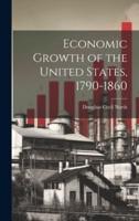 Economic Growth of the United States, 1790-1860