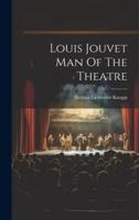 Louis Jouvet Man Of The Theatre