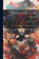 New Lives for Old; Cultural Transformation