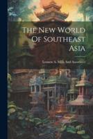 The New World Of Southeast Asia