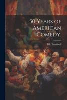 50 Years of American Comedy.