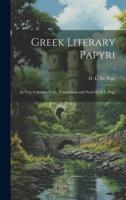 Greek Literary Papyri; in Two Volumes. Texts, Translations and Notes by D.L. Page; 1
