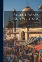 Recent Essays And Writings