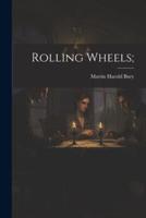 Rolling Wheels;