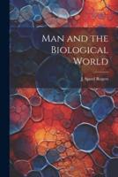 Man and the Biological World