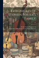 Chronicles of Stephen Foster's Family; V.2