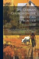 The German Church on the American Frontier