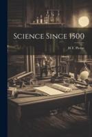 Science Since 1500