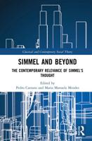 Simmel and Beyond: The Contemporary Relevance of Simmel's Thought