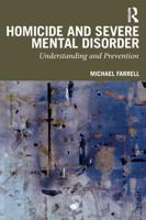 Homicide and Severe Mental Disorder