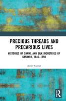 Precious Threads and Precarious Lives