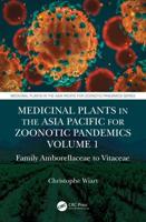 Medicinal Plants in the Asia Pacific for Zoonotic Pandemics