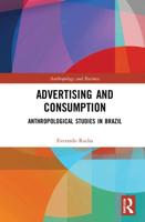 Advertising and Consumption: Anthropological Studies in Brazil