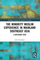 The Minority Muslim Experience in Mainland Southeast Asia: A Different Path