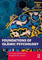 Foundations of Islāmic Psychology: From Classical Scholars to Contemporary Thinkers