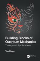 Building Blocks of Quantum Mechanics