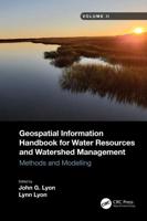Geospatial Information Handbook for Water Resources and Watershed Management. Volume II Methods and Modelling