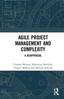 Agile Project Management and Complexity: A Reappraisal