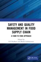 Safety and Quality Management in Food Supply Chain. A Farm to Fork Approach