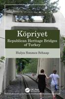 Köpriyet: Republican Heritage Bridges of Turkey