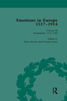 Emotions in Europe, 1517-1914. Volume III Revolutions, 1714-1789