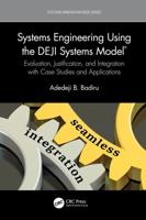 Systems Engineering Using the DEJI Systems Model