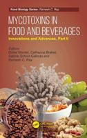 Mycotoxins in Food and Beverages: Innovations and Advances, Part II