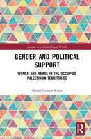 Gender and Political Support: Women and Hamas in the Occupied Palestinian Territories